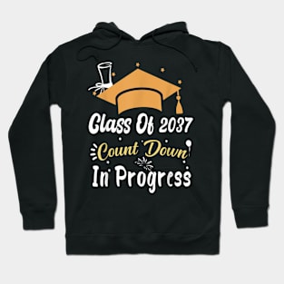 Class Of 2037 Count Down In Progress Future Graduation 2037 Hoodie